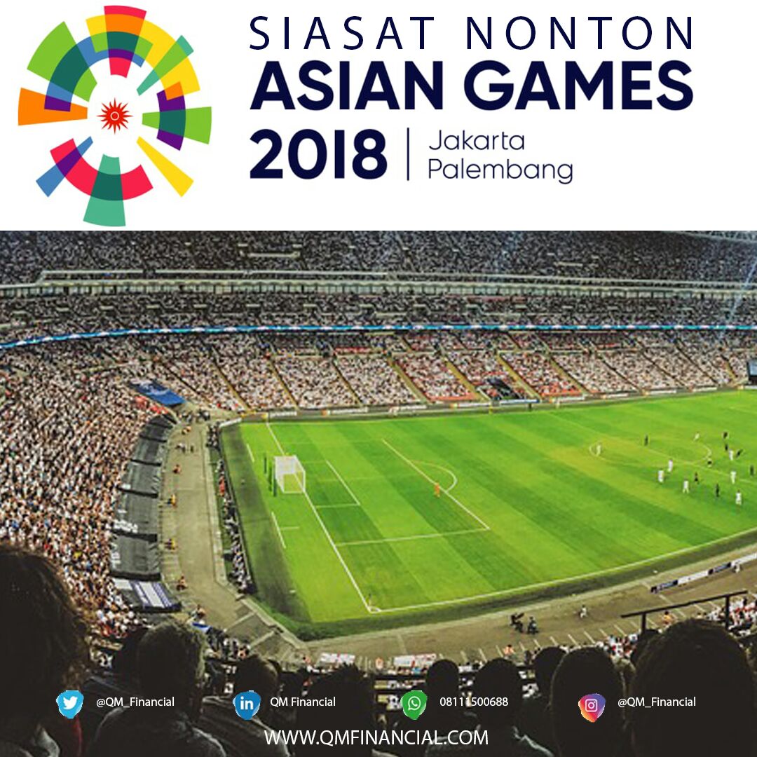 Siasat Menonton Asian Games 2018