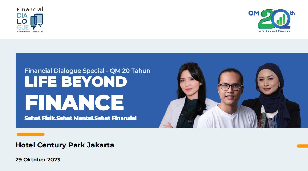 Life Beyond Finance - Sehat Fisik, Sehat Mental, Sehat Finansial untuk 20 Tahun QM Financial
